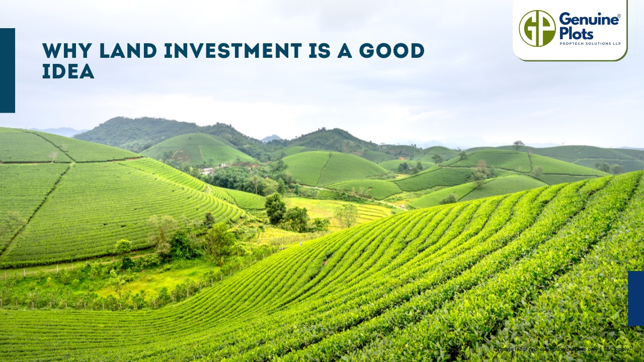 Why Land Investment is a Good Idea